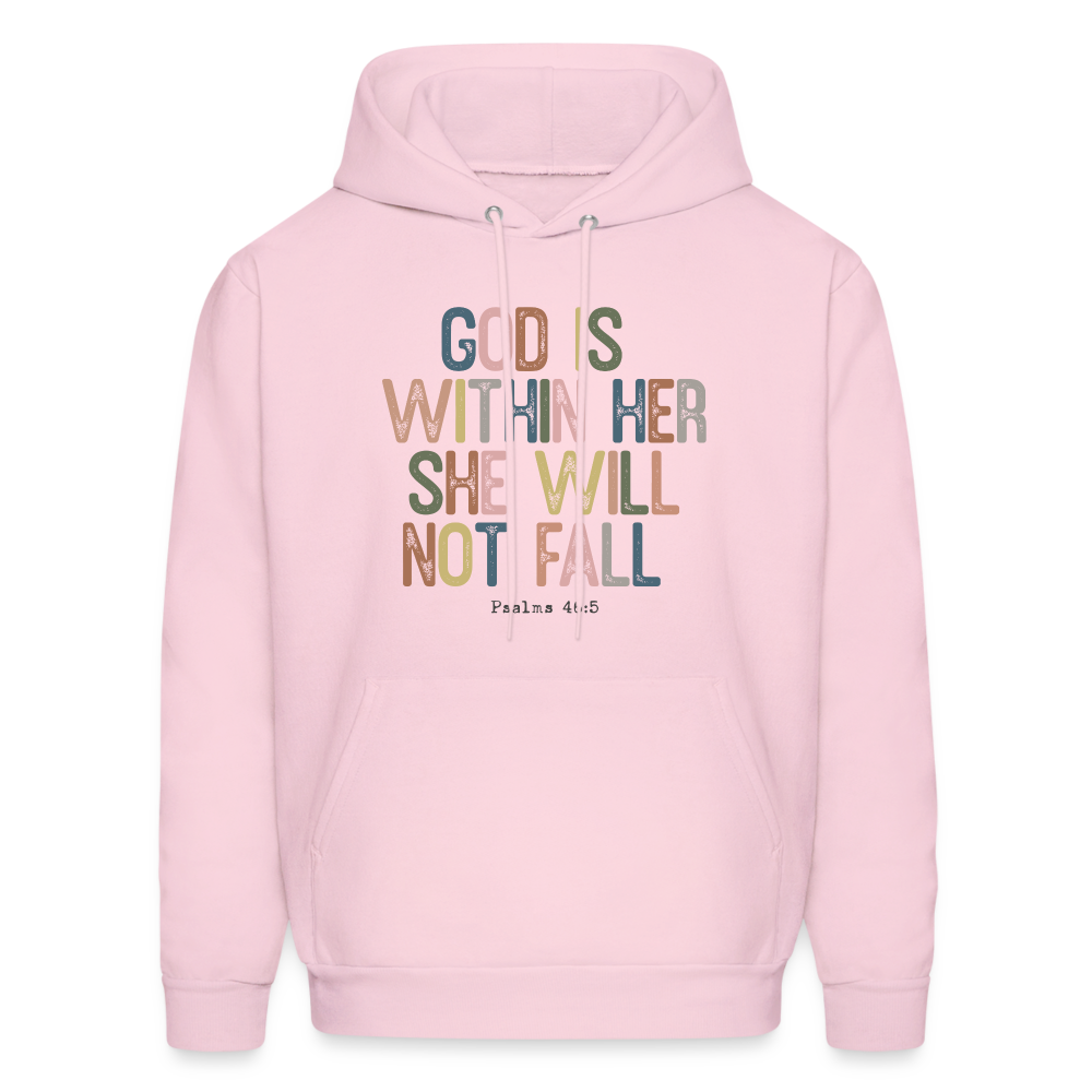 God Is Within Her She Will Not Fail (Psalms 46:5) Hoodie - pale pink