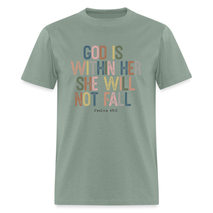 God Is Within Her She Will Not Fail (Psalms 46:5) T-Shirt - sage