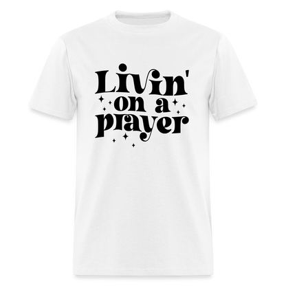 Livin on a Prayer T-Shirt - white