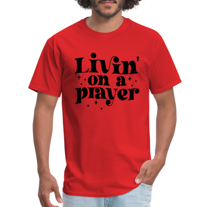 Livin on a Prayer T-Shirt - red