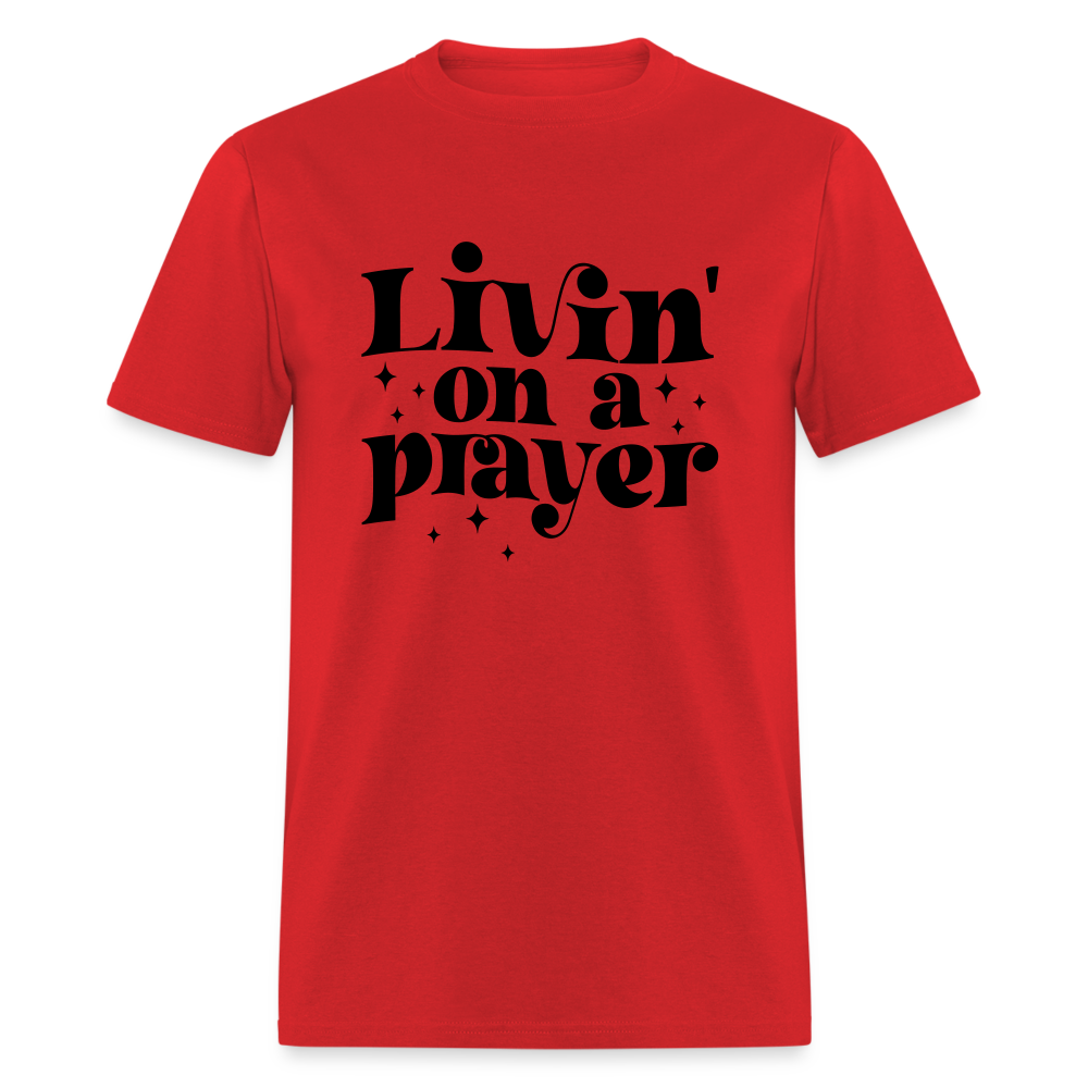 Livin on a Prayer T-Shirt - red