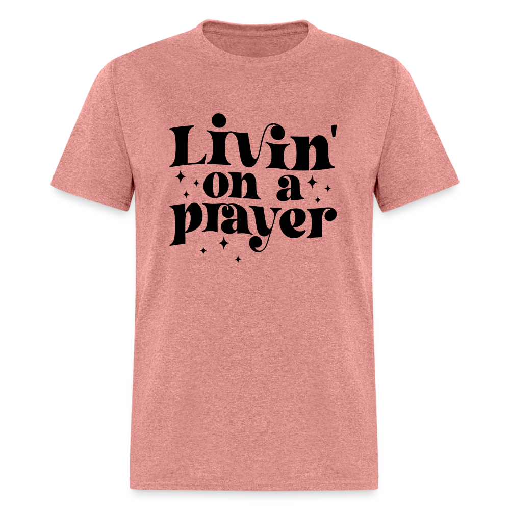 Livin on a Prayer T-Shirt - heather mauve