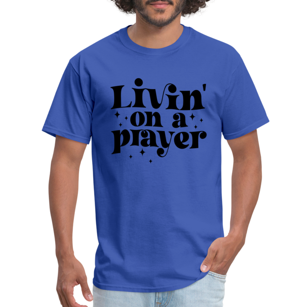 Livin on a Prayer T-Shirt - royal blue