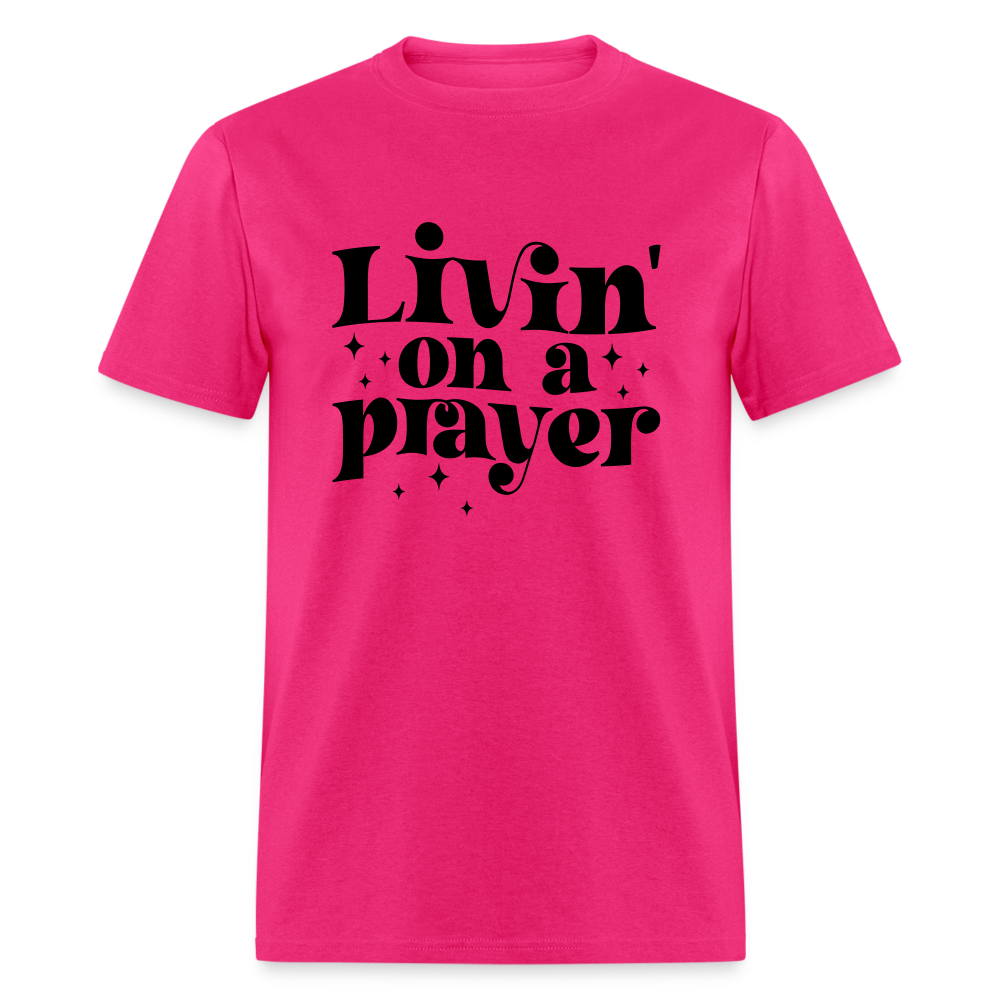 Livin on a Prayer T-Shirt - fuchsia