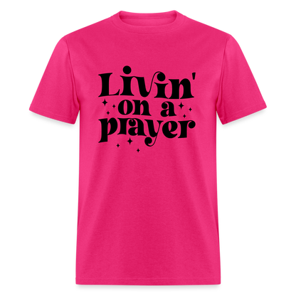 Livin on a Prayer T-Shirt - fuchsia