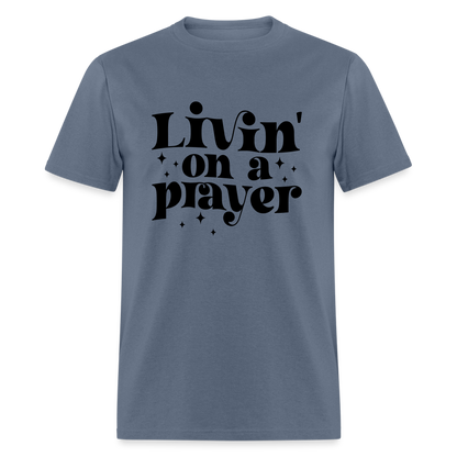 Livin on a Prayer T-Shirt - denim