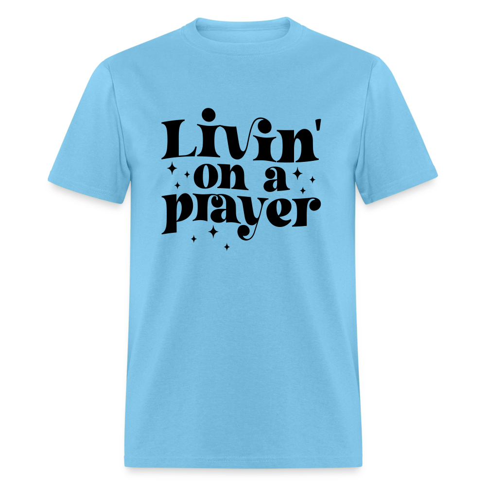 Livin on a Prayer T-Shirt - aquatic blue