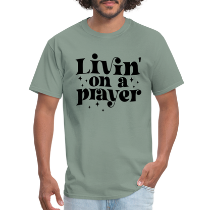 Livin on a Prayer T-Shirt - sage