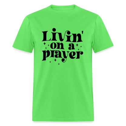 Livin on a Prayer T-Shirt - kiwi