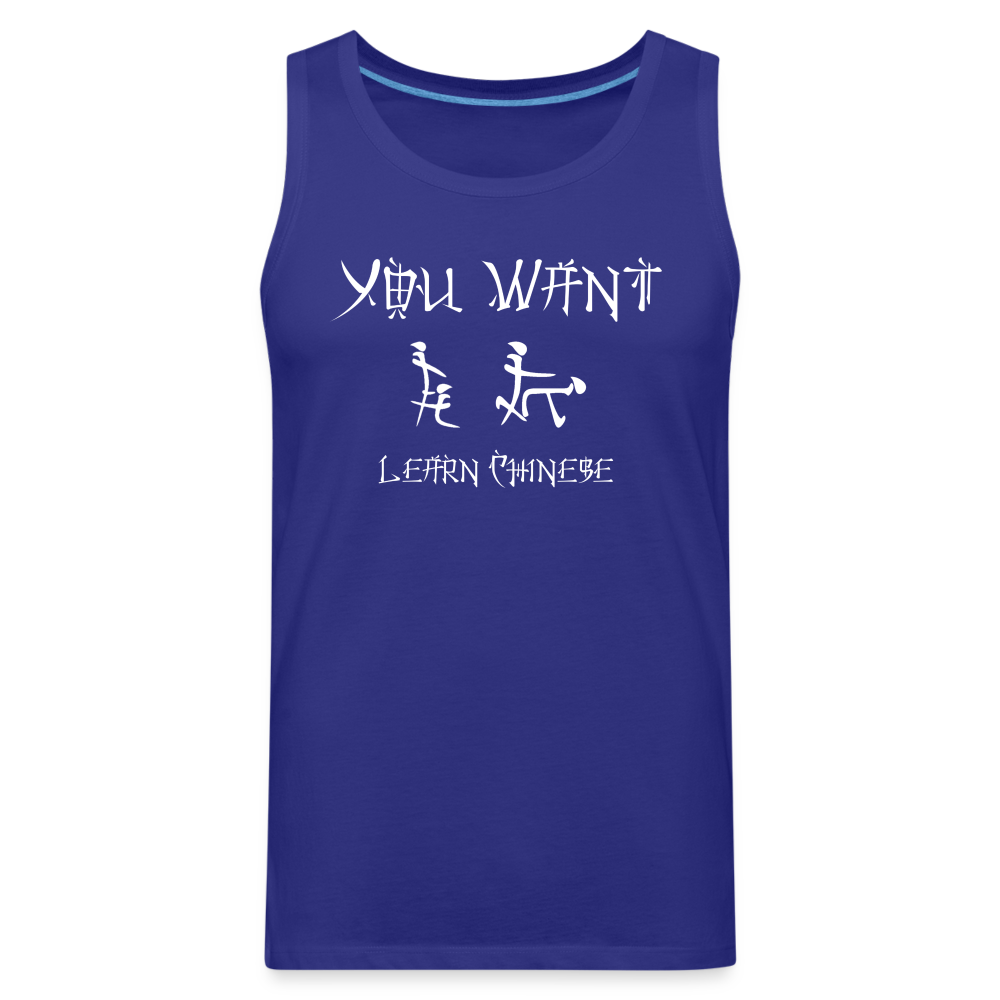 You Want Learn Chinese (Adult Sex Humor) Men’s Premium Tank Top - royal blue