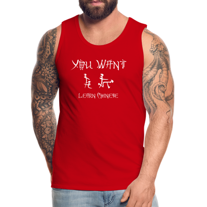 You Want Learn Chinese (Adult Sex Humor) Men’s Premium Tank Top - red