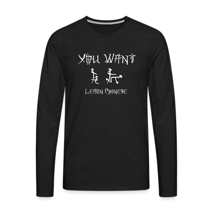 You Want Learn Chinese (Adult Sex Humor) Men's Premium Long Sleeve T-Shirt - black