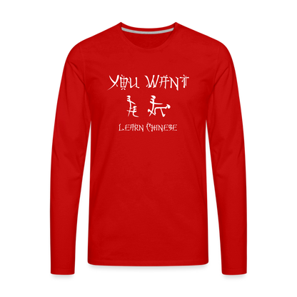 You Want Learn Chinese (Adult Sex Humor) Men's Premium Long Sleeve T-Shirt - red