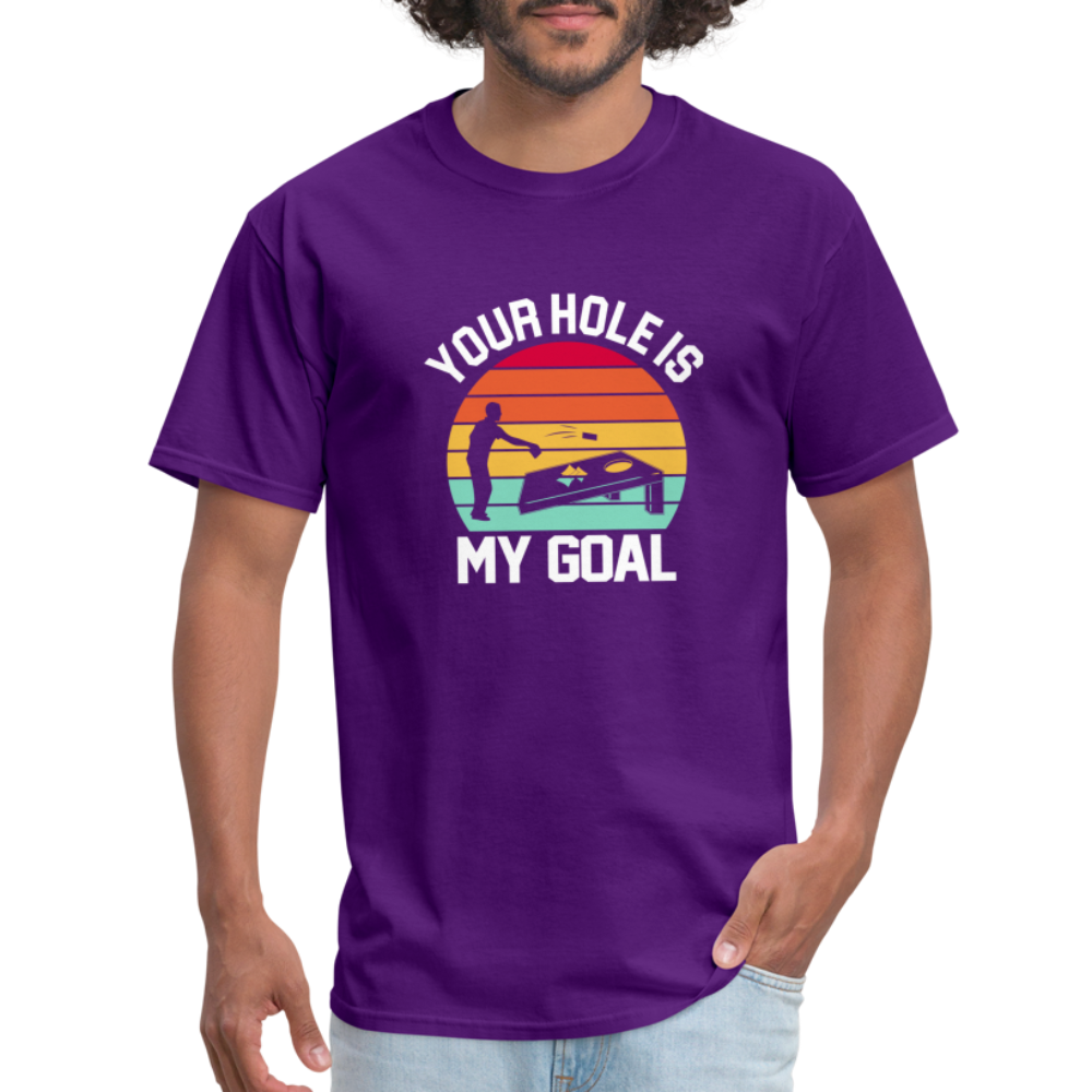 Your Hole is my Goal (Cornhole) T-Shirt - purple