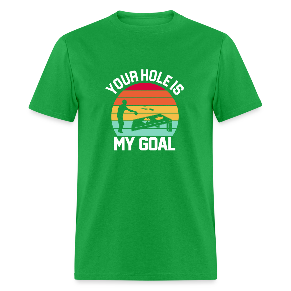 Your Hole is my Goal (Cornhole) T-Shirt - bright green