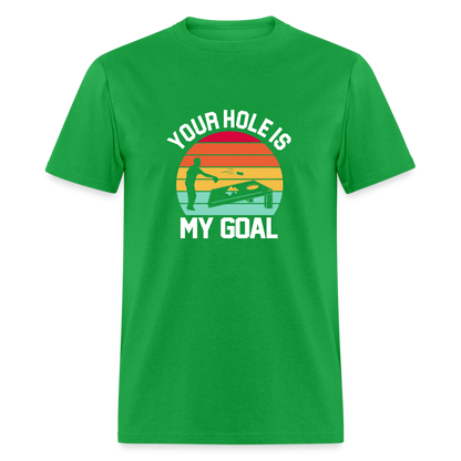 Your Hole is my Goal (Cornhole) T-Shirt - bright green