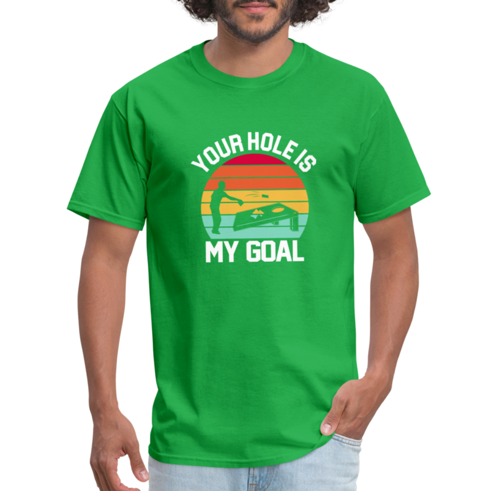 Your Hole is my Goal (Cornhole) T-Shirt - bright green