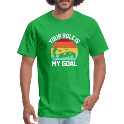 Your Hole is my Goal (Cornhole) T-Shirt - bright green