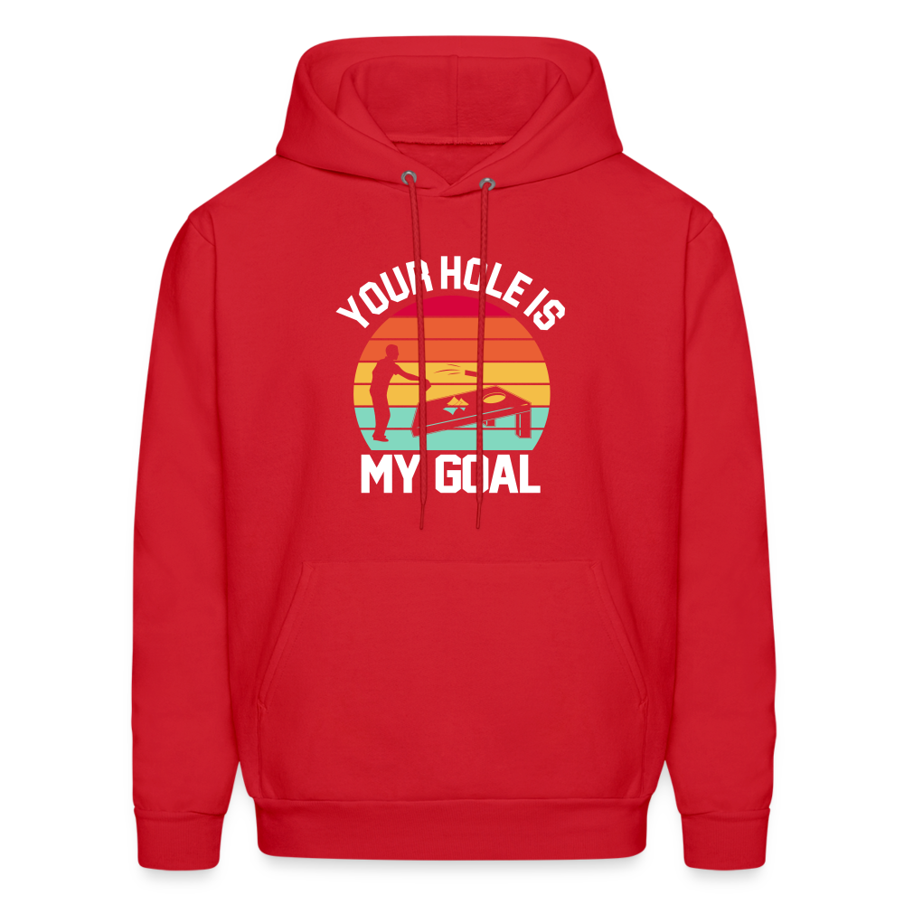 Your Hole is my Goal (Cornhole) Hoodie - red