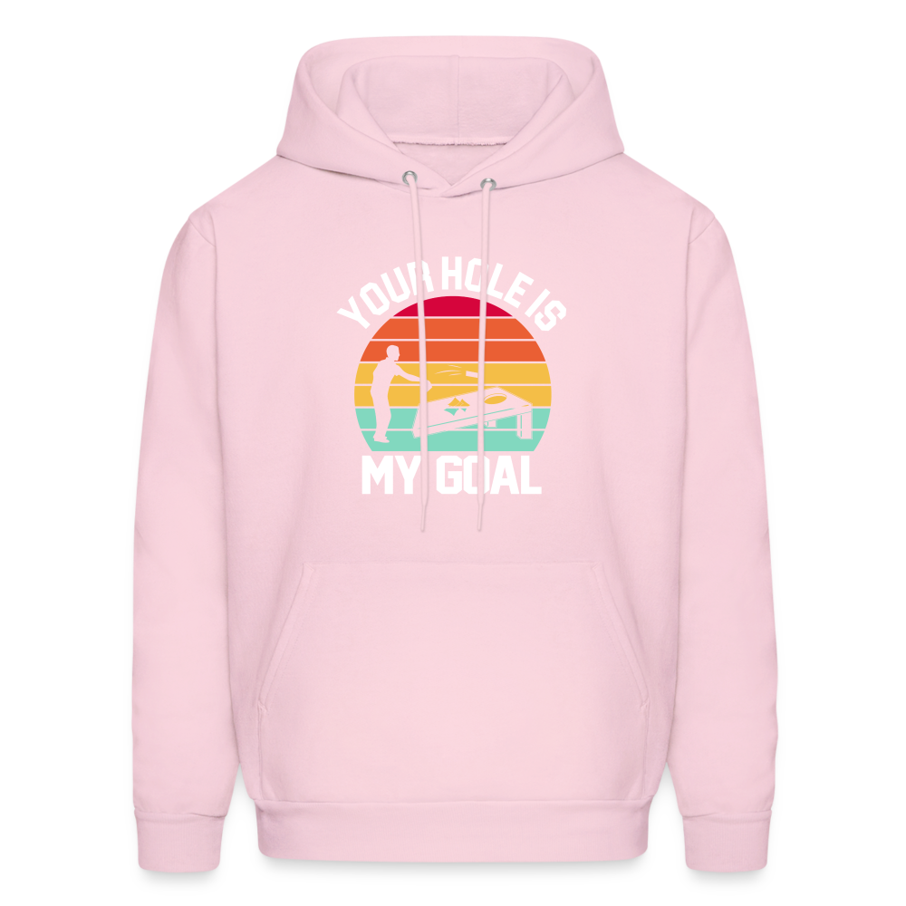 Your Hole is my Goal (Cornhole) Hoodie - pale pink