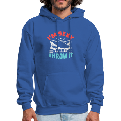 I'm Sexy and I Throw It (Cornhole Game) Hoodie - royal blue