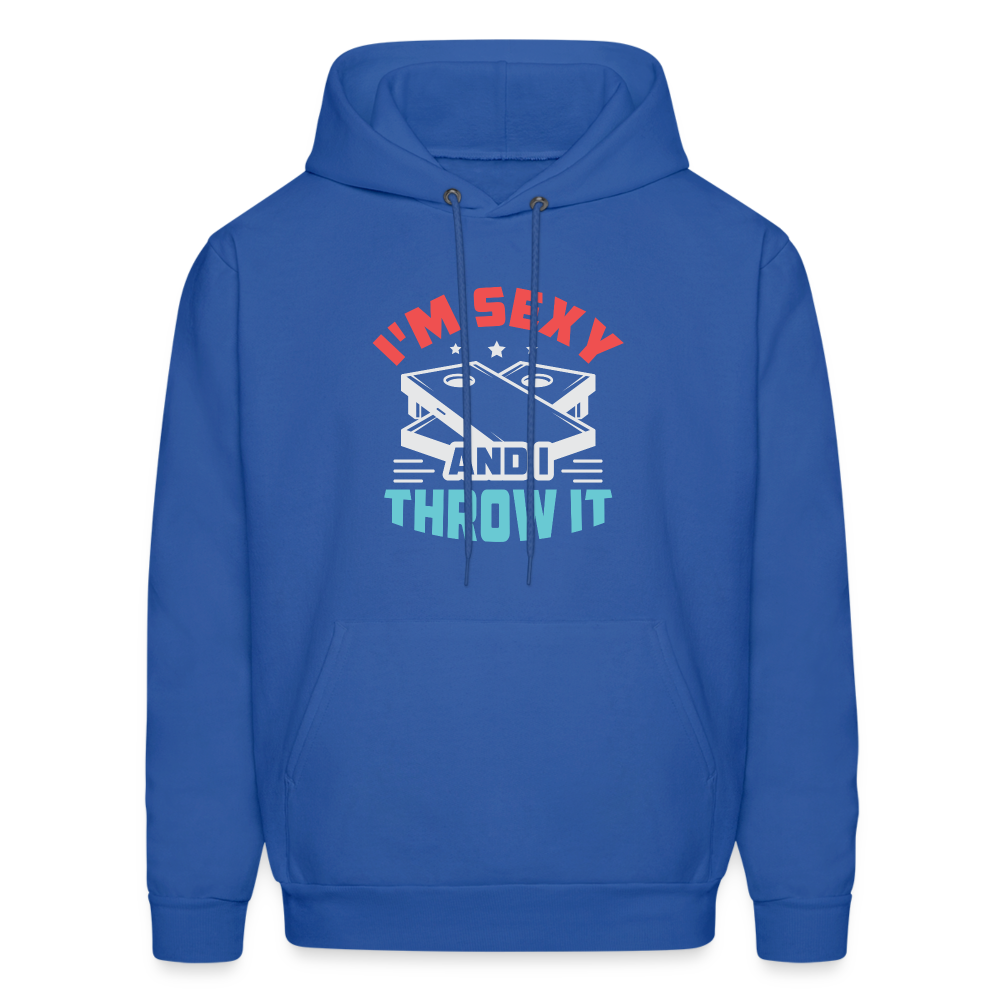 I'm Sexy and I Throw It (Cornhole Game) Hoodie - royal blue