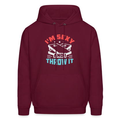 I'm Sexy and I Throw It (Cornhole Game) Hoodie - burgundy