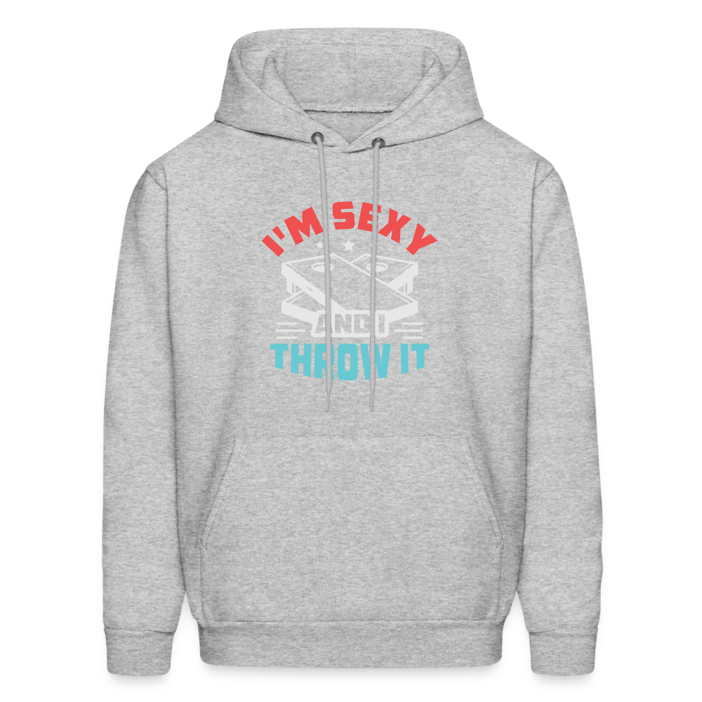 I'm Sexy and I Throw It (Cornhole Game) Hoodie - heather gray