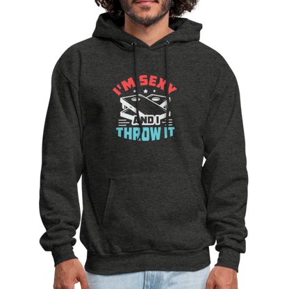 I'm Sexy and I Throw It (Cornhole Game) Hoodie - charcoal grey