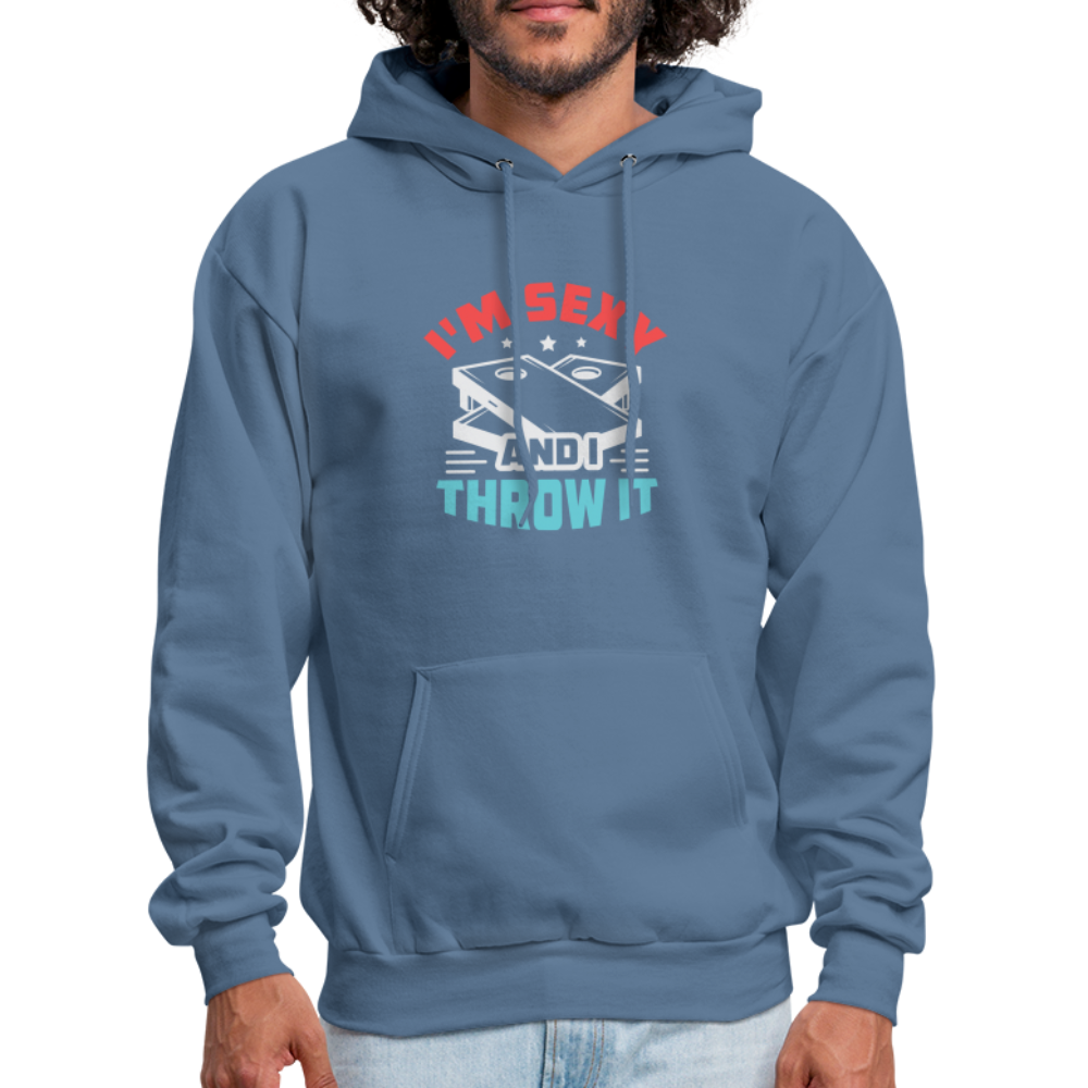 I'm Sexy and I Throw It (Cornhole Game) Hoodie - denim blue