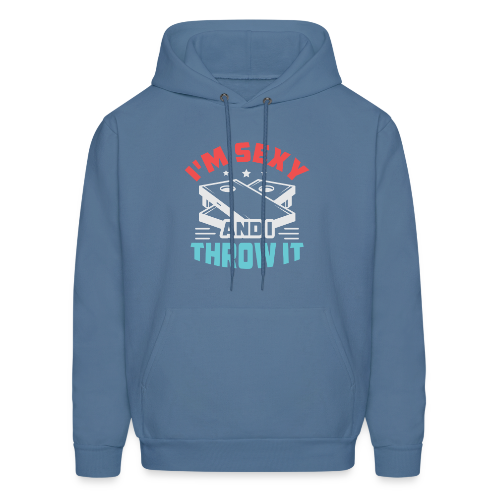 I'm Sexy and I Throw It (Cornhole Game) Hoodie - denim blue