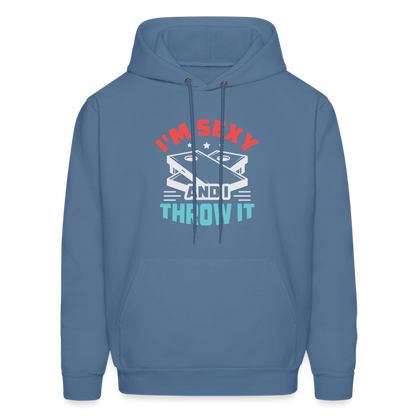 I'm Sexy and I Throw It (Cornhole Game) Hoodie - denim blue