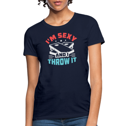 I'm Sexy and I Throw It (Cornhole Game) Women's T-Shirt - navy