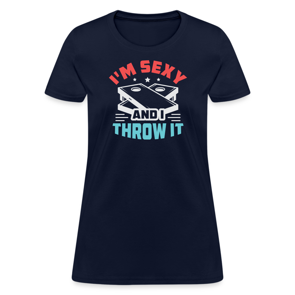 I'm Sexy and I Throw It (Cornhole Game) Women's T-Shirt - navy