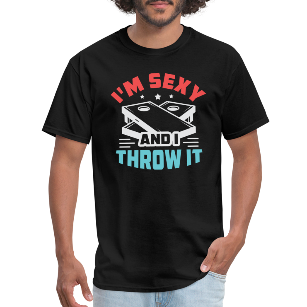 I'm Sexy and I Throw It (Cornhole Game) T-Shirt - black