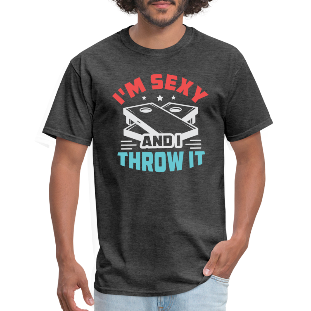 I'm Sexy and I Throw It (Cornhole Game) T-Shirt - heather black