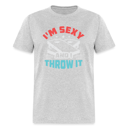 I'm Sexy and I Throw It (Cornhole Game) T-Shirt - heather gray