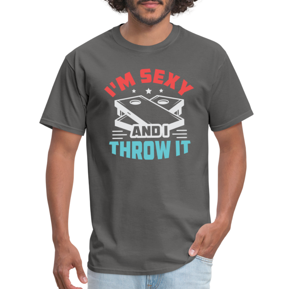 I'm Sexy and I Throw It (Cornhole Game) T-Shirt - charcoal