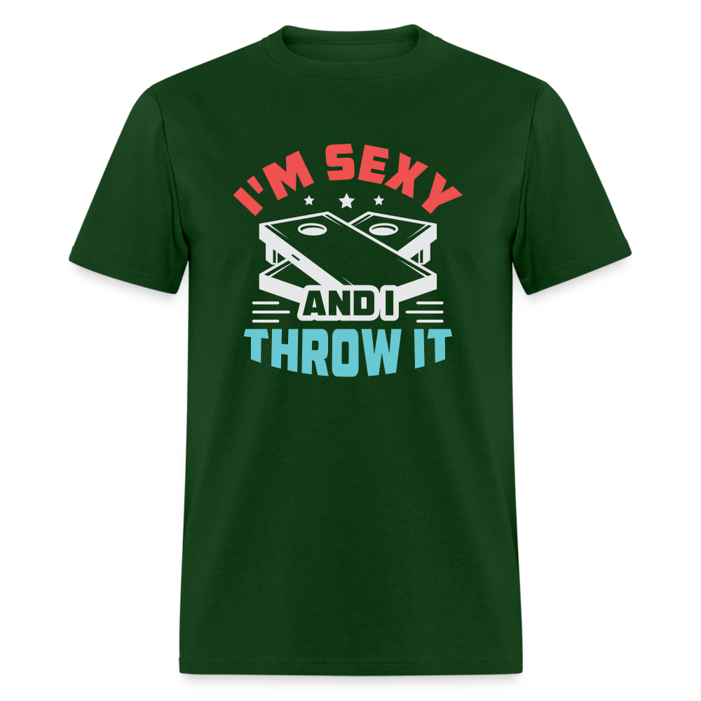 I'm Sexy and I Throw It (Cornhole Game) T-Shirt - forest green