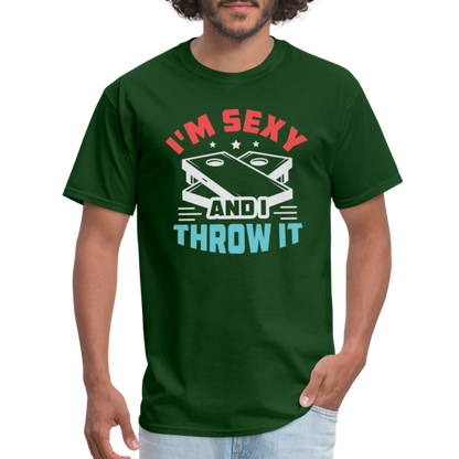 I'm Sexy and I Throw It (Cornhole Game) T-Shirt - forest green