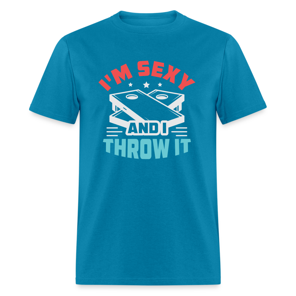 I'm Sexy and I Throw It (Cornhole Game) T-Shirt - turquoise