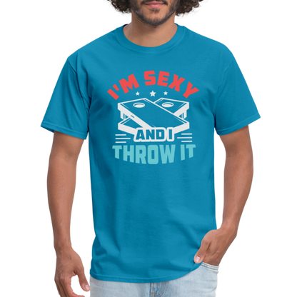 I'm Sexy and I Throw It (Cornhole Game) T-Shirt - turquoise