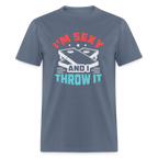 I'm Sexy and I Throw It (Cornhole Game) T-Shirt