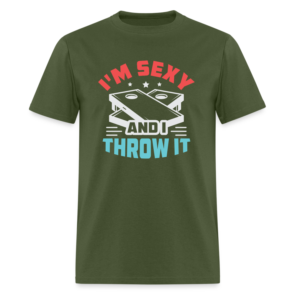 I'm Sexy and I Throw It (Cornhole Game) T-Shirt - military green