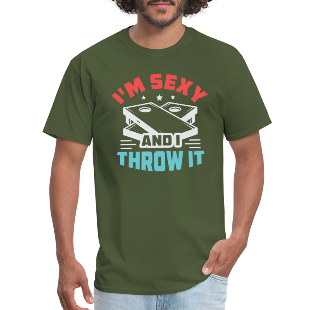 I'm Sexy and I Throw It (Cornhole Game) T-Shirt - military green