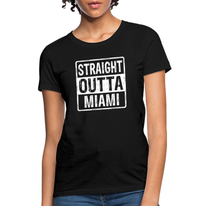 Straight Outta Miami Women's T-Shirt (Florida) - black