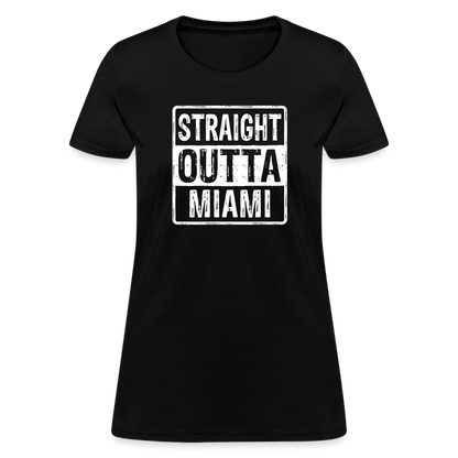 Straight Outta Miami Women's T-Shirt (Florida) - black