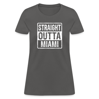 Straight Outta Miami Women's T-Shirt (Florida) - charcoal