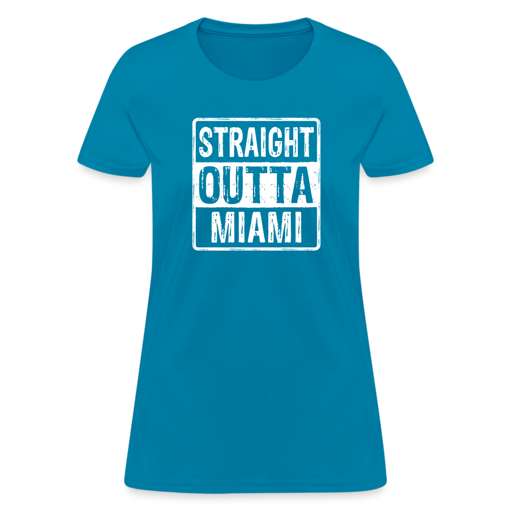 Straight Outta Miami Women's T-Shirt (Florida) - turquoise