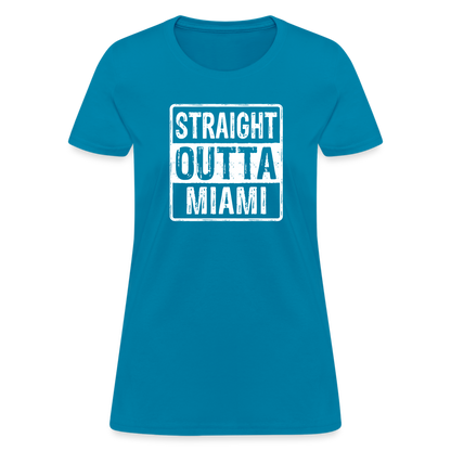 Straight Outta Miami Women's T-Shirt (Florida) - turquoise